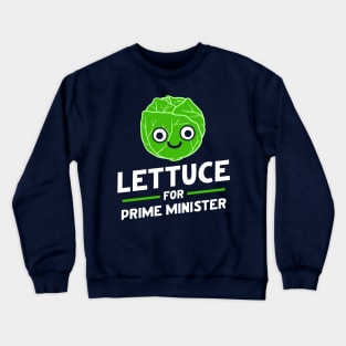 Lettuce Prime Minister UK Crewneck Sweatshirt